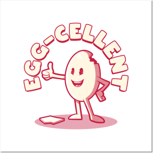 Egg Cellent! Posters and Art